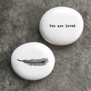 Porcelain Pebble | Feather | You are loved